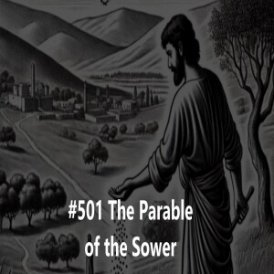 #501 The Parable of the Sower
