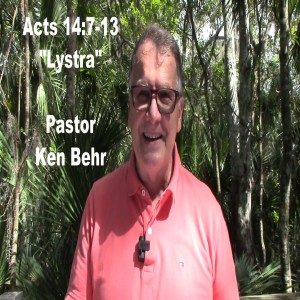 Acts 14:7-13 At Lystra