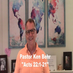 Acts 22:1-21 Paul's Defense
