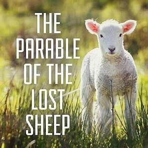 Luke 15:1-7 the Parable of the Lost Sheep