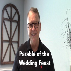 Matthew 22:1-14 Parable of the Wedding Invitations