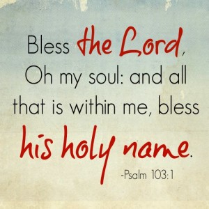 Psalm 103 - Bless the Lord! 