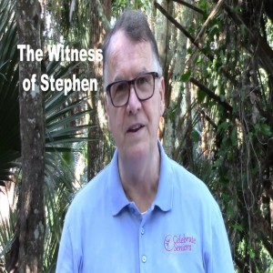 Acts 6 & 7 "Witness of Stephen"