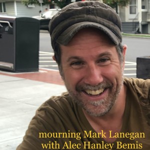 mourning Mark Lanegan with Brassland founder Alec Hanley Bemis