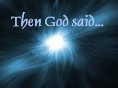 Then God said....over your life
