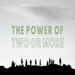 The Power of Two or More