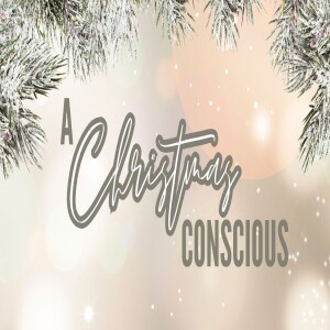 A Christmas Conscious
