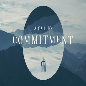 A Call To Commitment