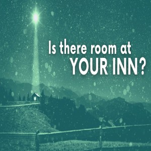Is there room in your Inn?