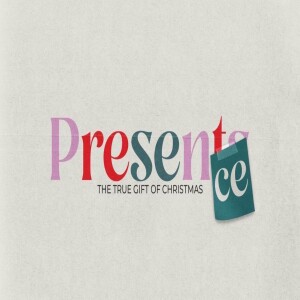 Presence-The True Gift of Christmas