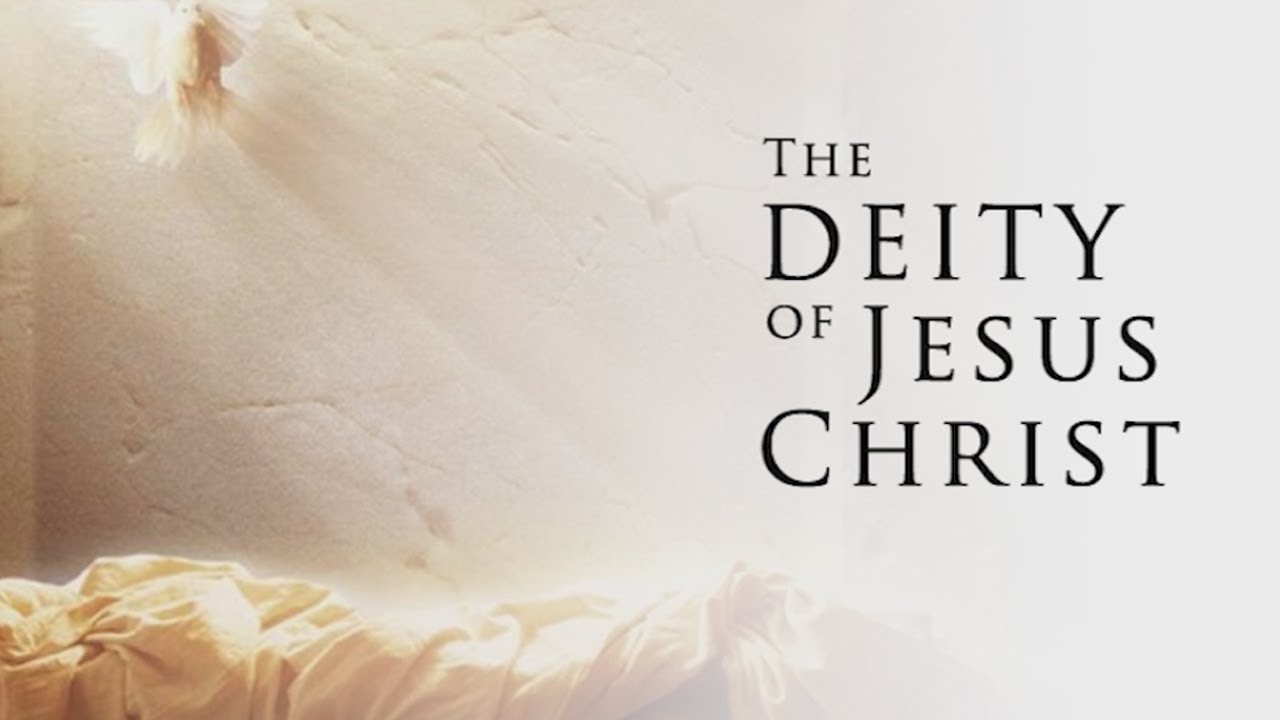 Deity of Jesus Christ