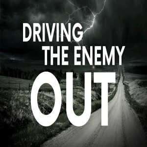 Drive the Enemy Out