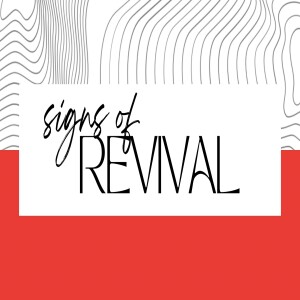 Signs of Revival