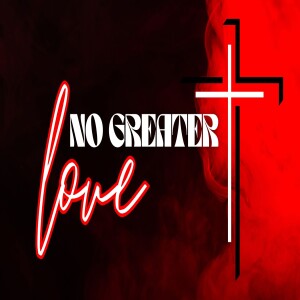 No Greater Love