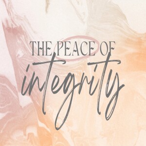 The Peace of Integrity