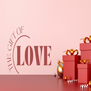 The Gift Of Love