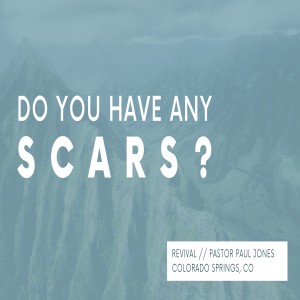 Do You Have Any Scars?
