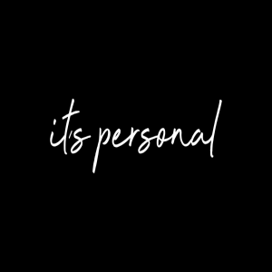 It's Personal