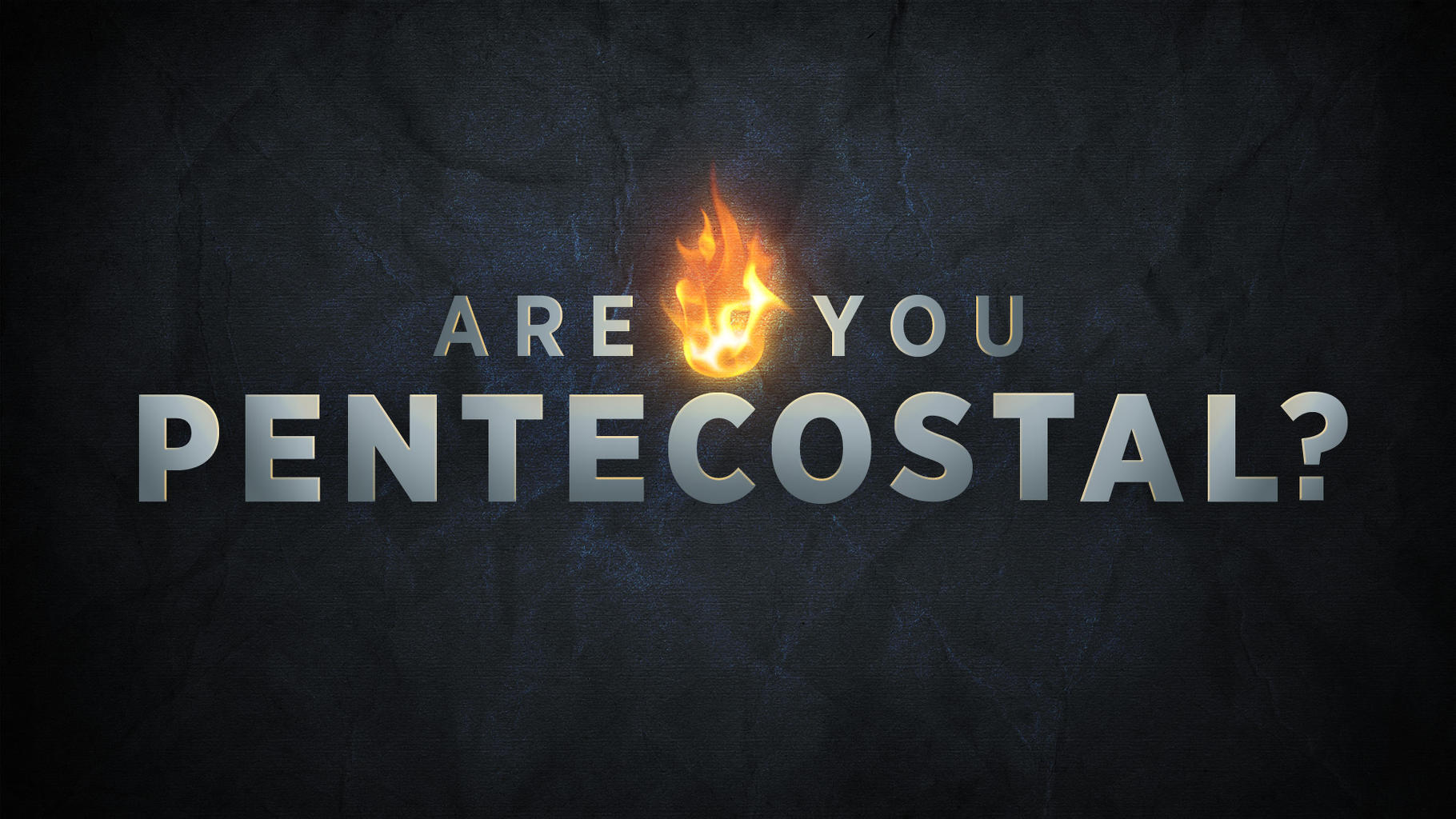 Are you Pentecostal