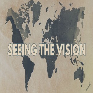 Seeing the Vision