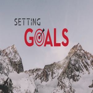 Setting Goals