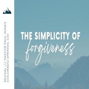 The Simplicity of Forgiveness