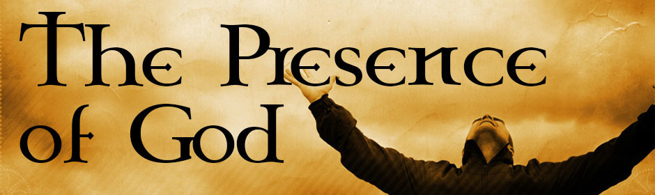 The Presence of God