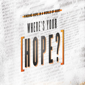 Where's your hope?