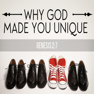 Why God made you unique