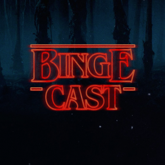 Binge-Cast: Stranger Things 2