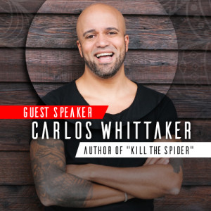 Carlos Whittaker: Kill The Spider