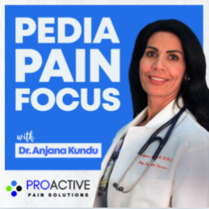 Pedia Pain Focus: Putting Pain Care Skills in Your Patients and Families' Hands (Ep 49 with Dr. Rachael Coakley)