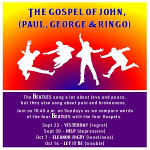 10/14/18 The Gospel of John (Paul, George, and Ringo): Let It Be