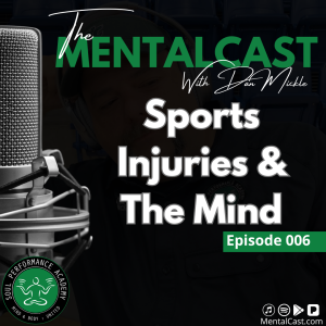 Sports Injuries & The Mind (Ep. 006)
