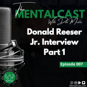 Donald Reeser Jr. Interview - Part 1 (Ep. 007)