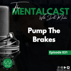Pump the Brakes (Ep. 031)