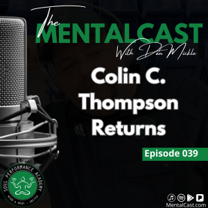 Colin C. Thompson Returns (Ep. 039)