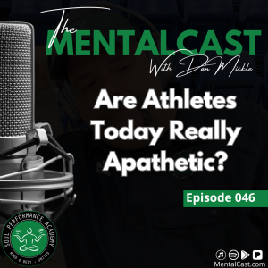 Are Athletes Today Really Apathetic? (Ep. 046)