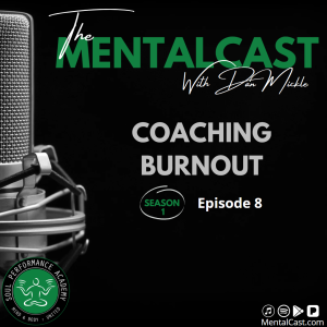 Coaching Burnout - Season Finale ( S1:E08)