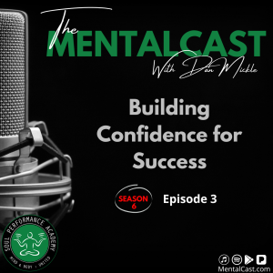 Building Confidence for Success (S6:E03)