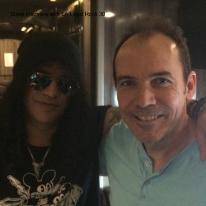 Slash interview with LA Lloyd Rock 30