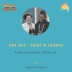 PNE 003: PyCon US - Trist’n Joseph