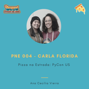 PNE 004: PyCon US - Carla Florida