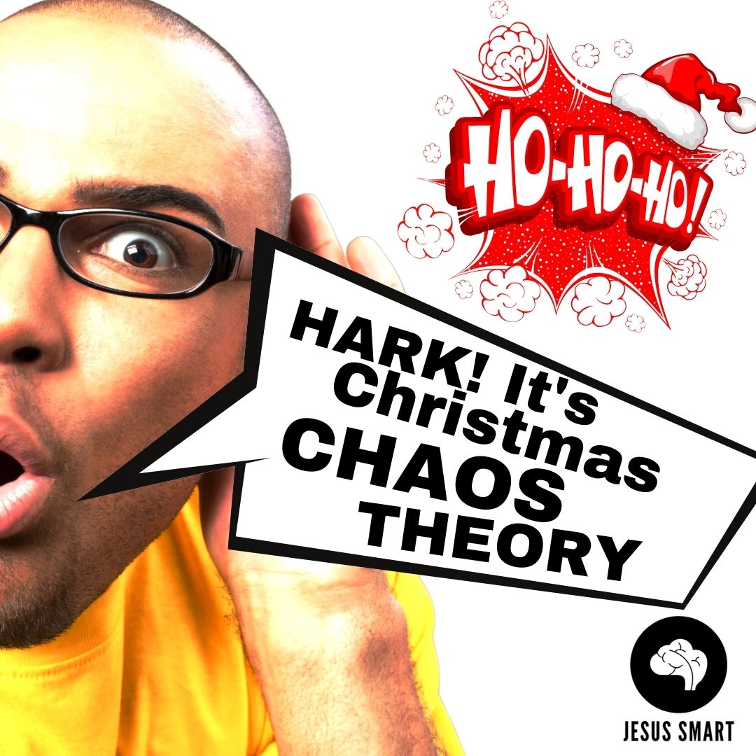 Hark! It’s Christmas Chaos Theory — 2020 Christmas Mini-Series, Part 2 (Ep 163)