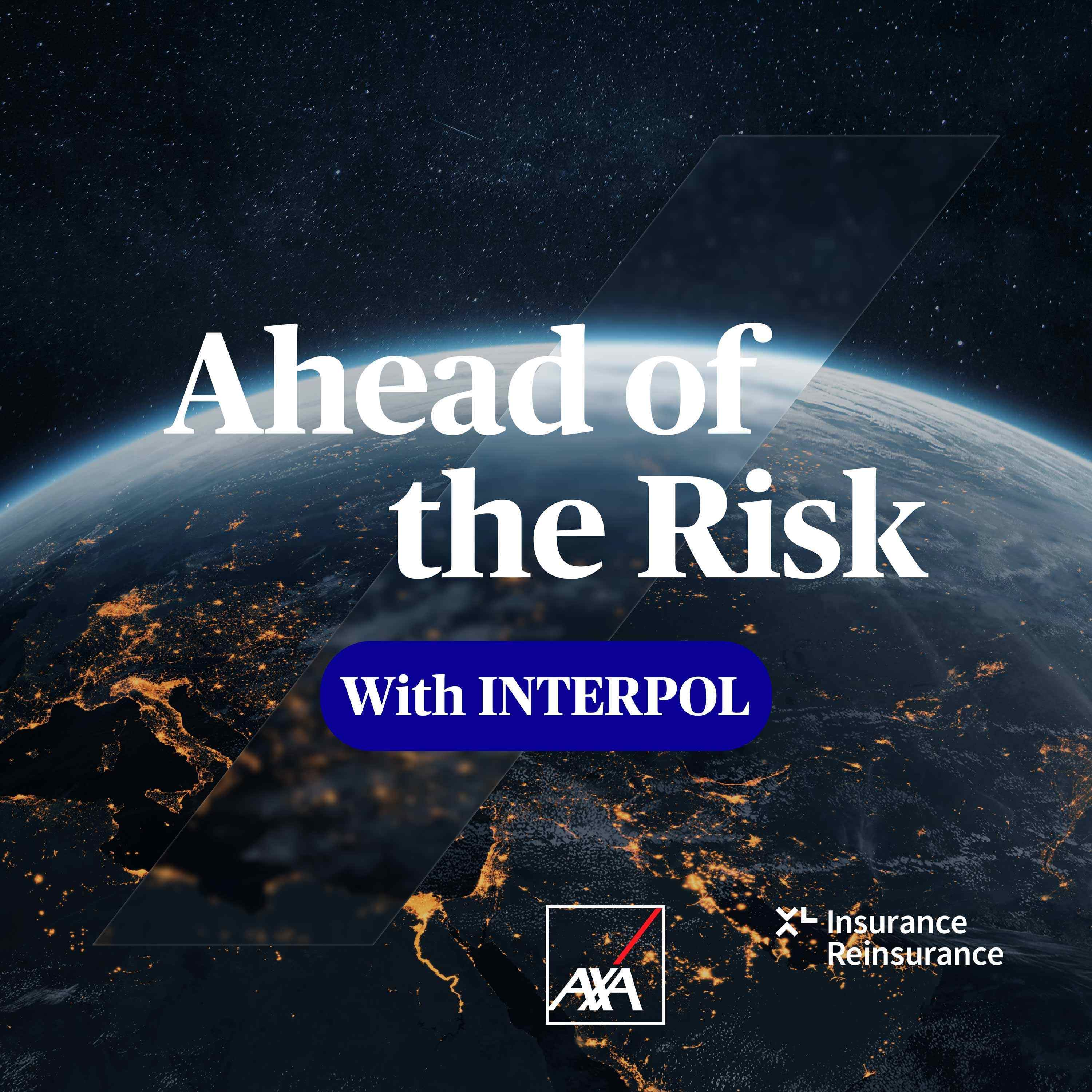 Ahead of the Risk with INTERPOL episode artwork