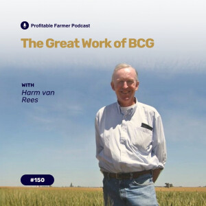 # 150 - The Great Work of BCG, with Harm van Rees