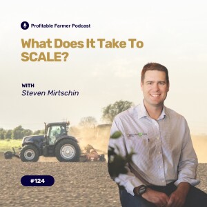 # 124 - What does it take to SCALE?