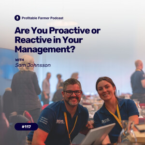 # 117 - Are you Proactive or Reactive in Your Management?