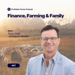 # 97 - Finance, Farming and Family