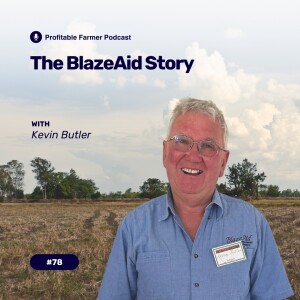 # 78 - The BlazeAid Story